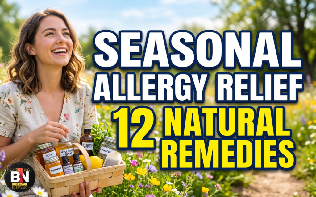 Seasonal Allergy Relief 12 Natural Remedies