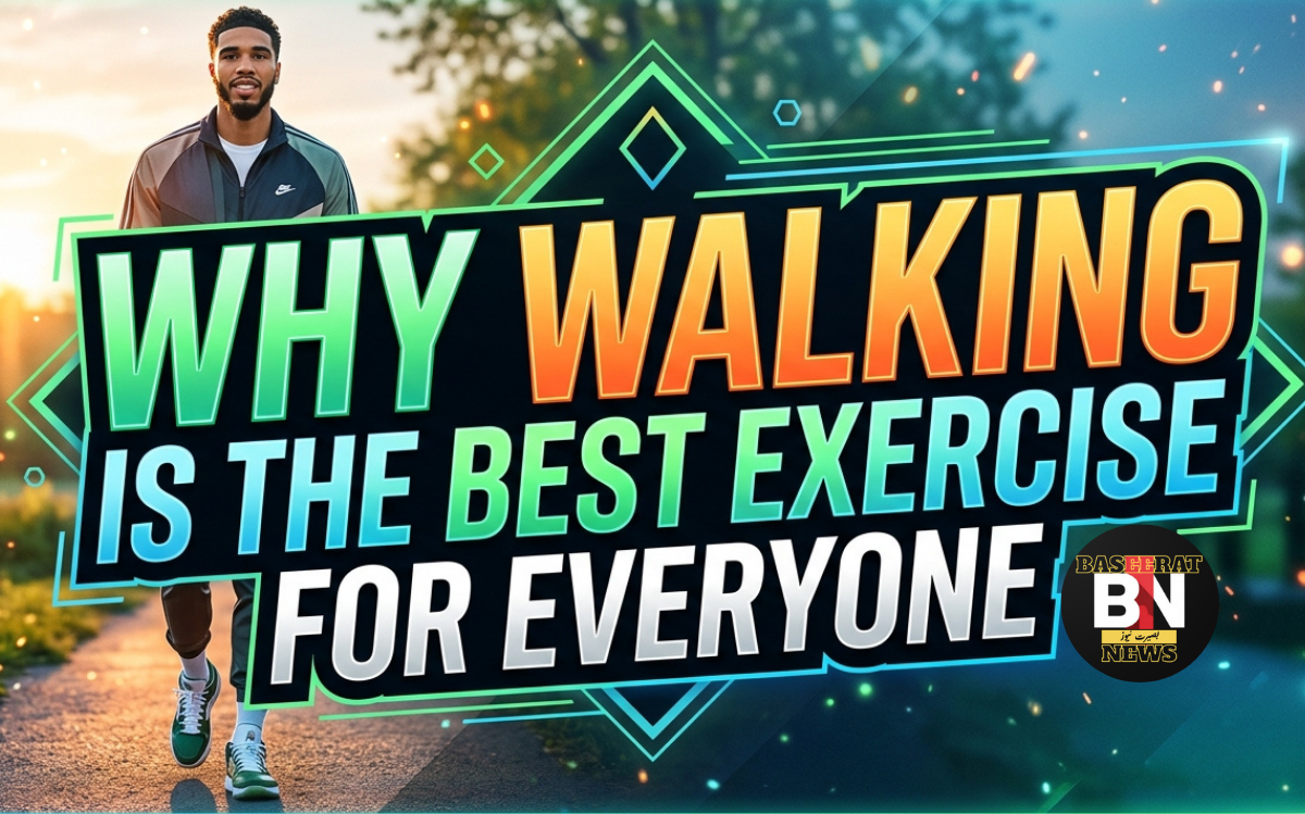 why walking is the best exercise for everyone